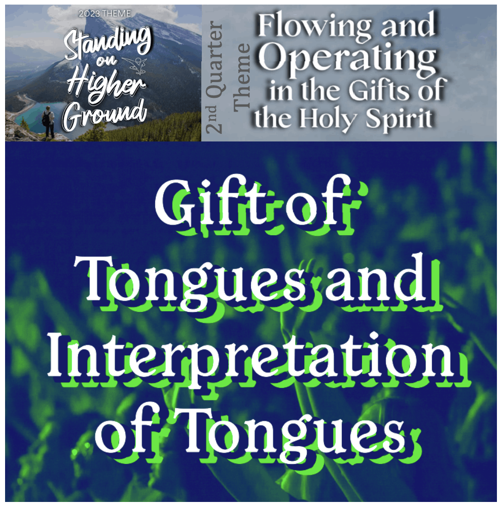 Gift of Tongues and Interpretation of Tongues