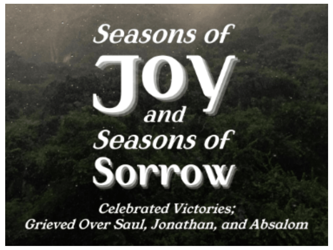 Seasons of Joy and Seasons of Sorrow