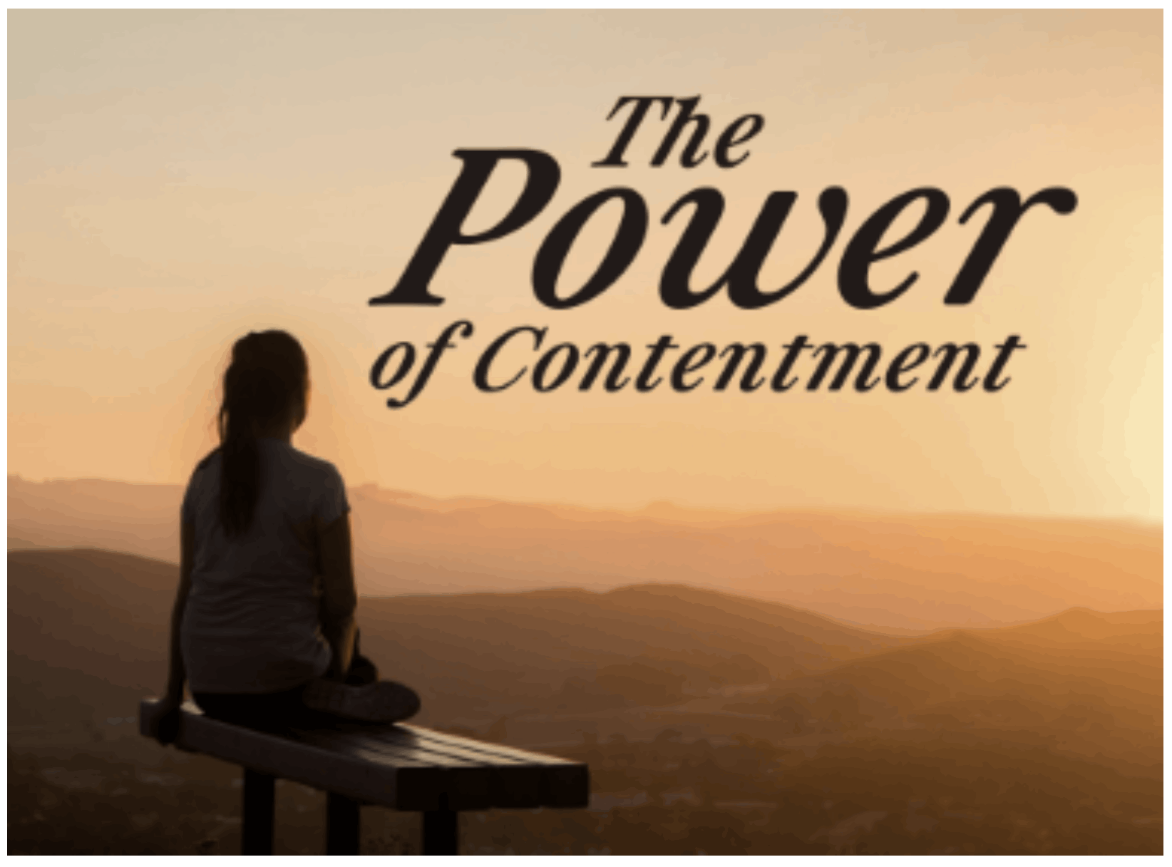 The Power of Contentment
