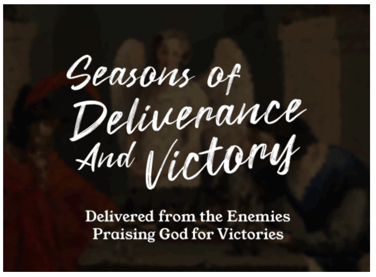 Seasons of Deliverance and Victory