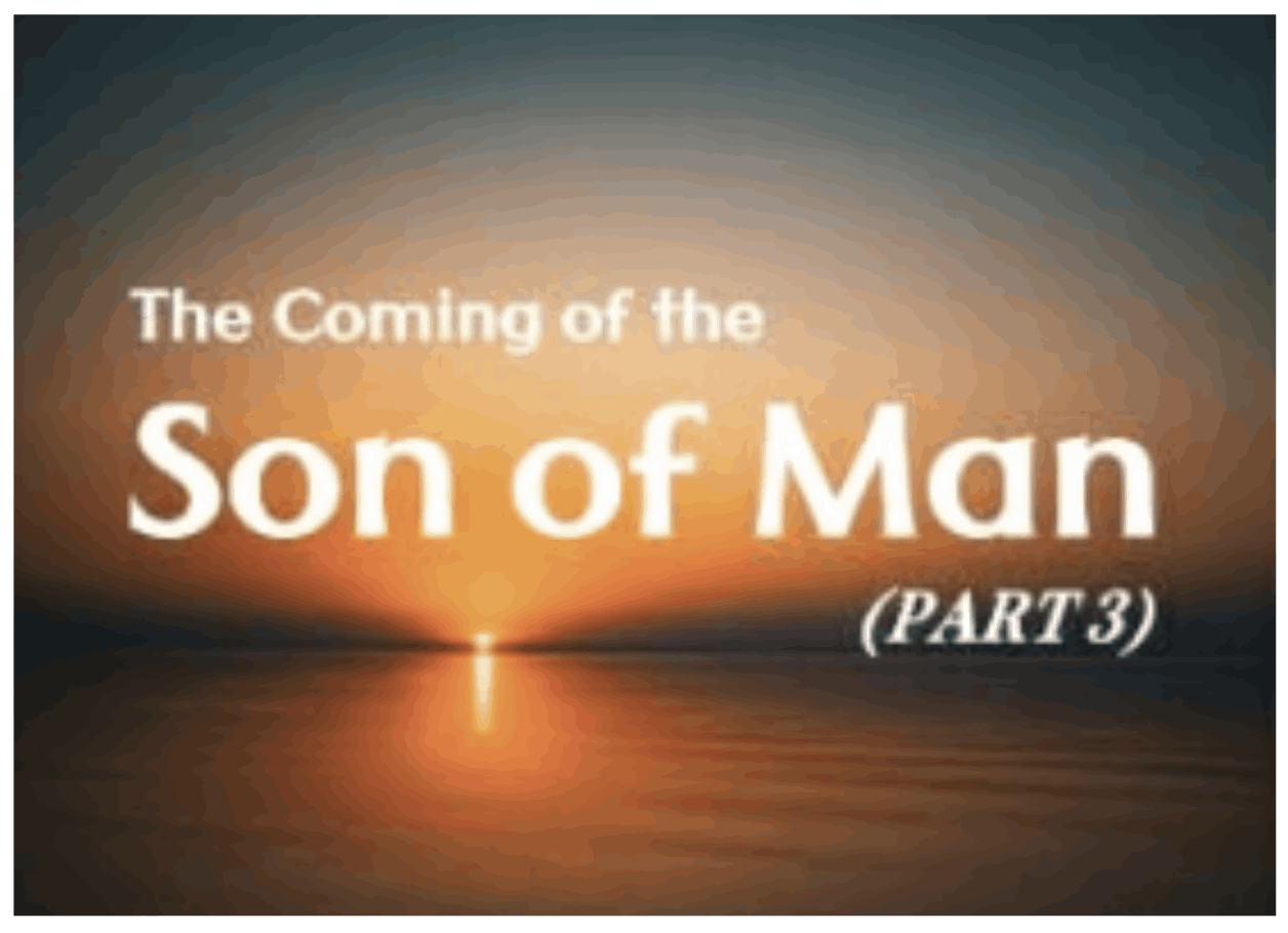 The coming of the Son of Man
