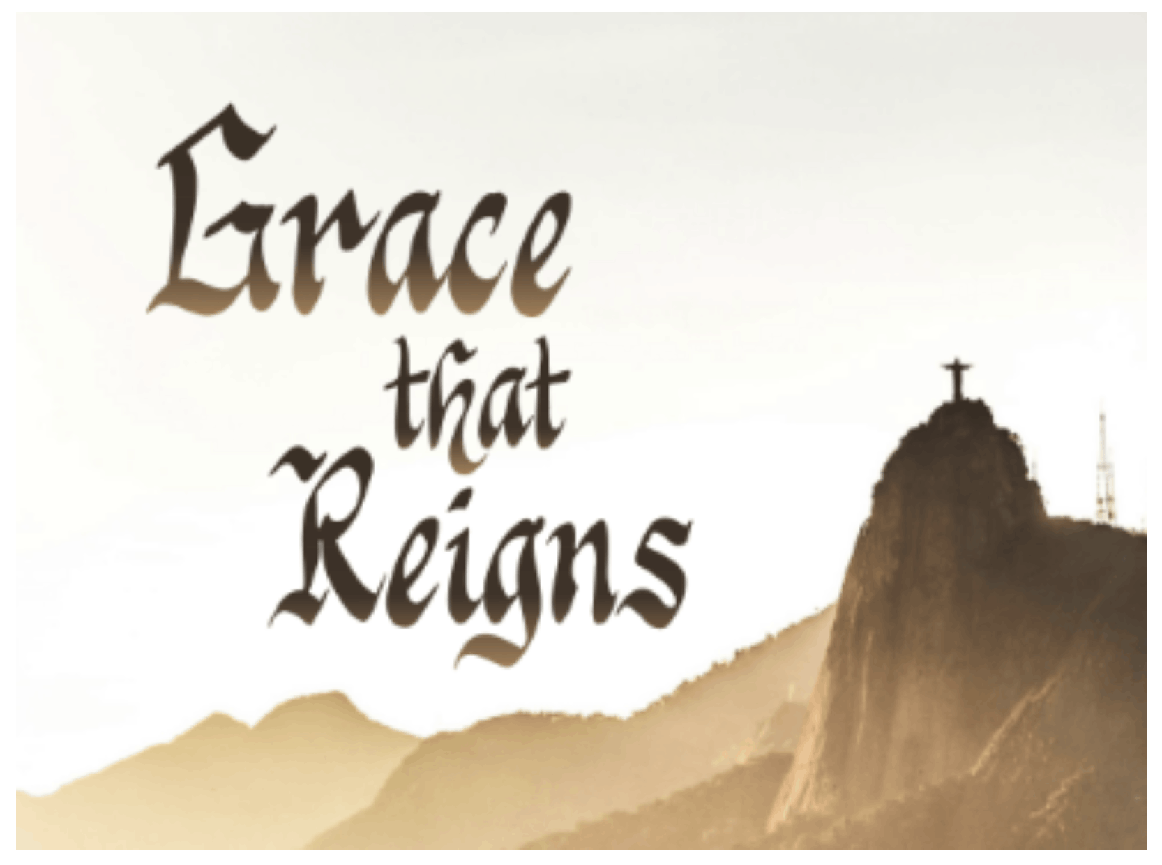Grace that Reigns