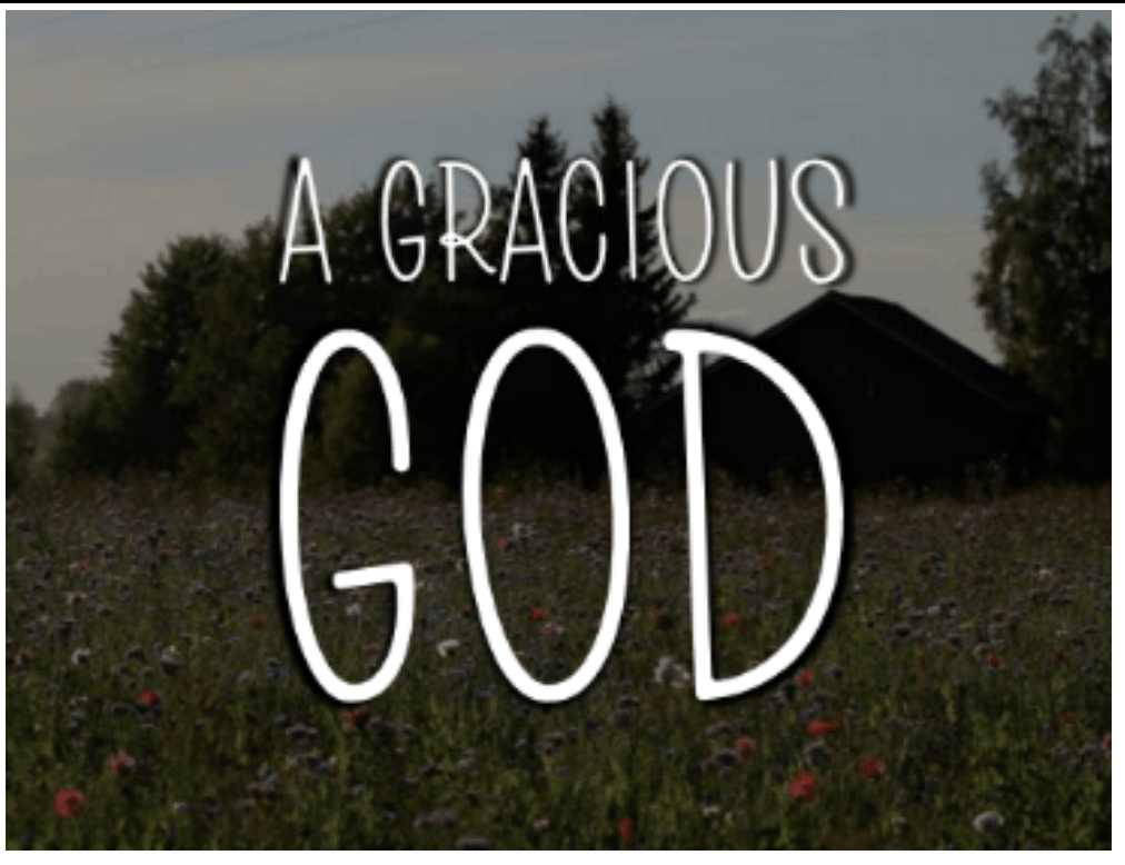 A Gracious God