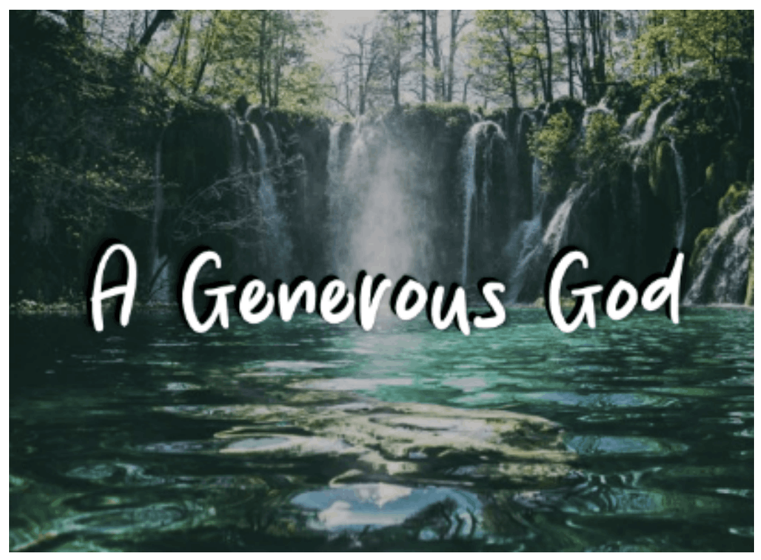 A Generous God