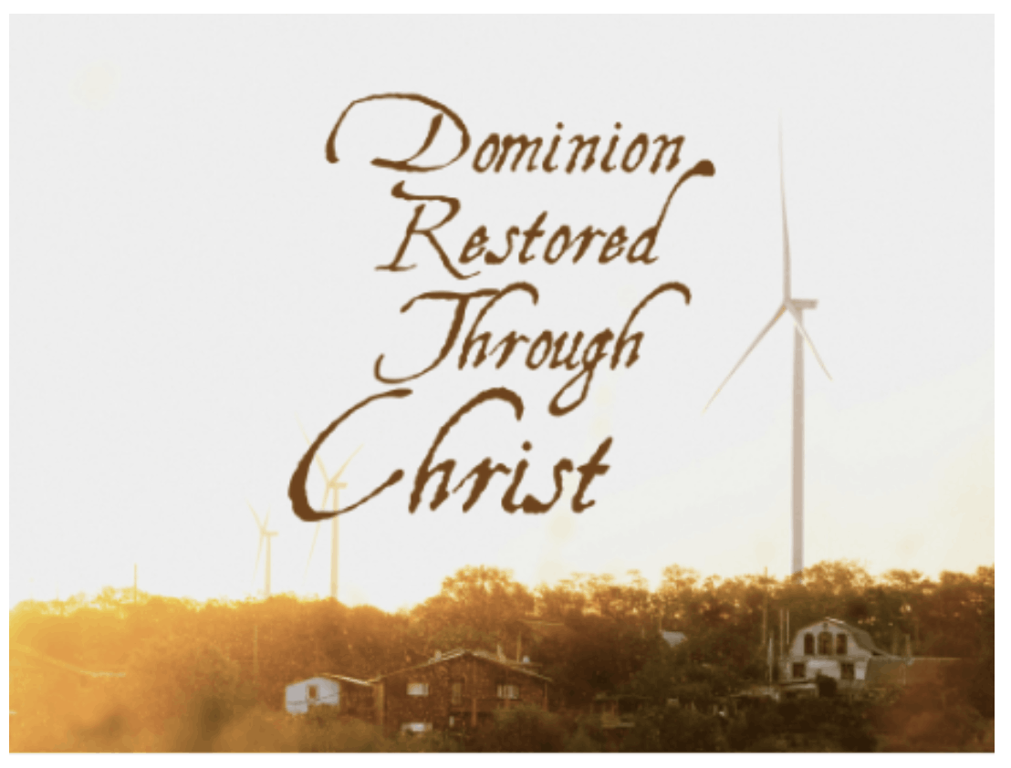 Dominion Restored Through Christ