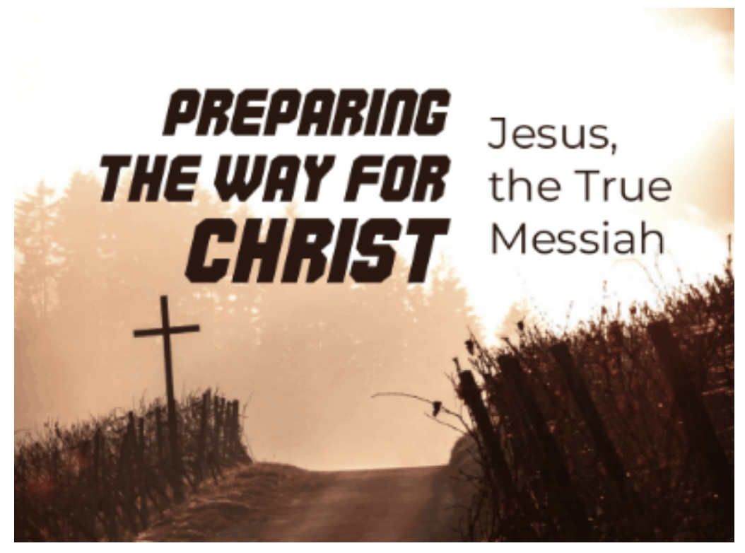 Preparing the way for Christ