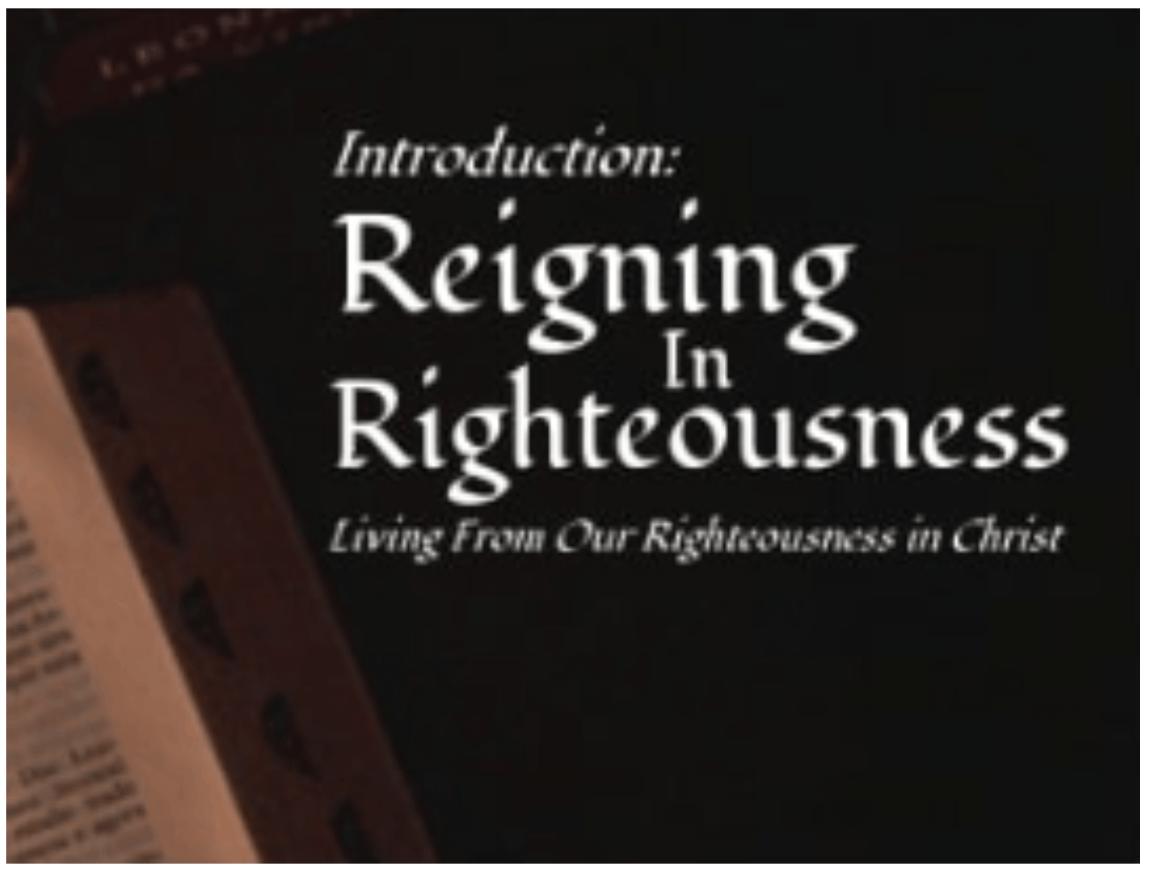 Reigning in Rigtheousness