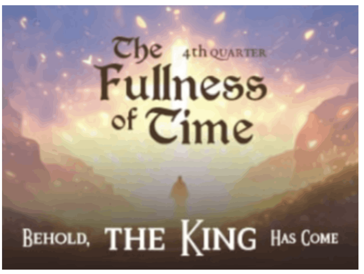 The Fullness of Time