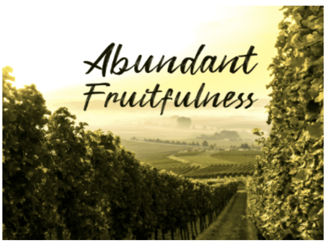 Abundant Fruitfulness